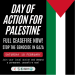 Day of Action for Palestine – Stop the Genocide in Gaza