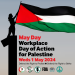 MAY DAY WORKPLACE DAY OF ACTION FOR PALESTINE